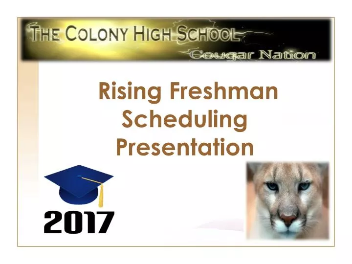 rising freshman scheduling presentation