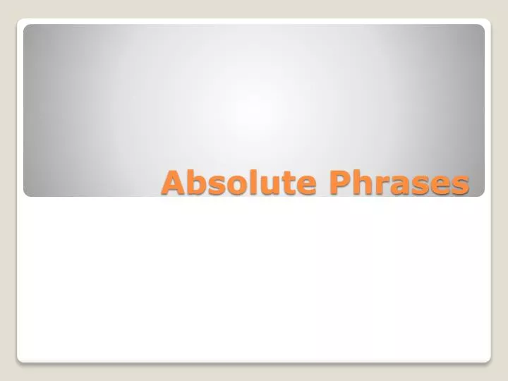 absolute phrases