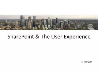 SharePoint &amp; The User Experience