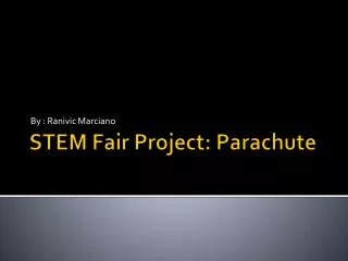 STEM Fair Project: Parachute