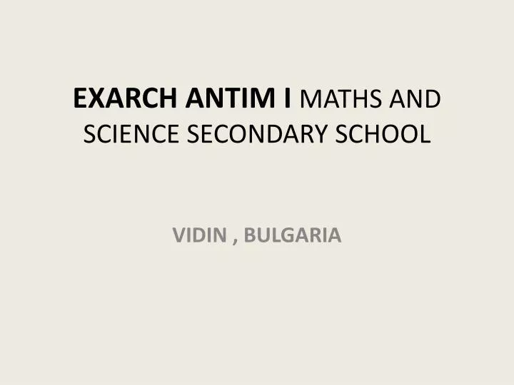 exarch antim i maths and science secondary school