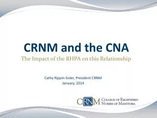 CRNM and the CNA