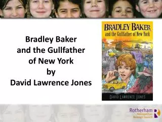 Bradley Baker and the Gullfather of New York by David Lawrence Jones
