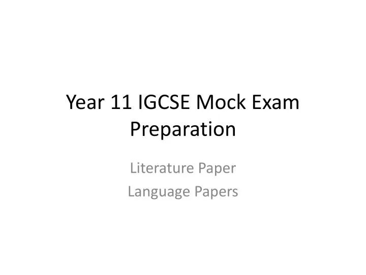 year 11 igcse mock exam preparation