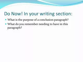 Do Now ! In your writing section: