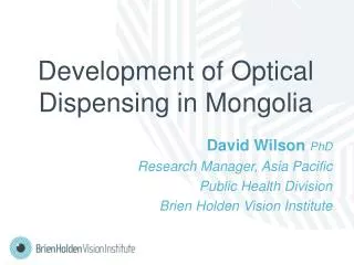 Development of Optical Dispensing in Mongolia