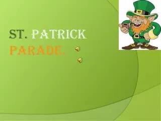 St. Patrick Parade .