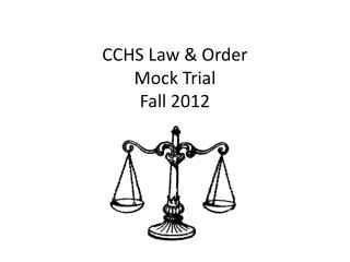 CCHS Law &amp; Order Mock Trial Fall 2012