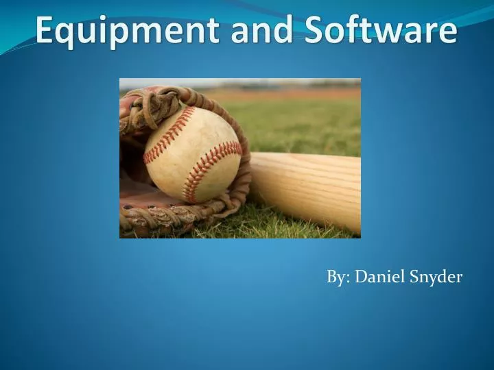 equipment and software