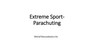 Extreme Sport- Parachuting