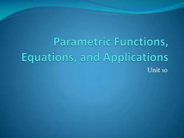 parametric functions equations and applications