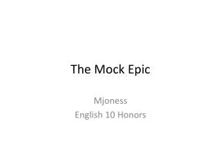 The Mock Epic