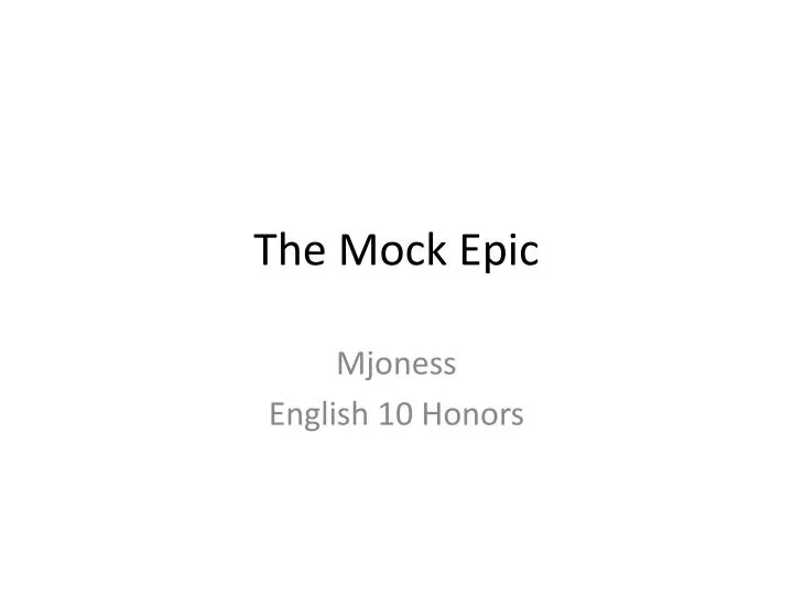 the mock epic