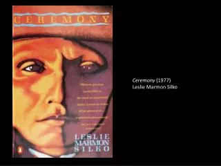 Ceremony ( 1977) Leslie Marmon Silko