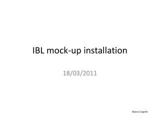 IBL mock-up installation