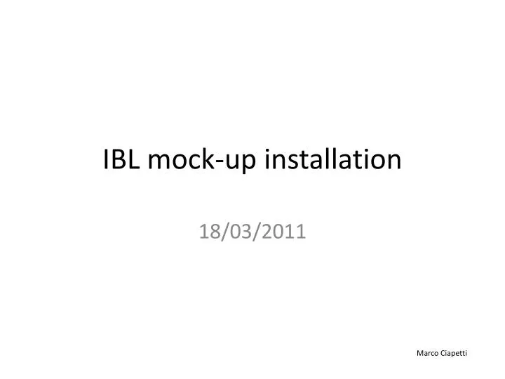 ibl mock up installation