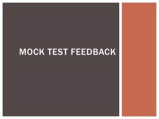 Mock test feedback