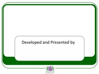 developed and presented by