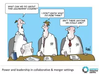 Power and leadership in collaborative &amp; merger settings