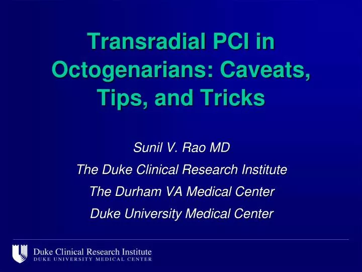 transradial pci in octogenarians caveats tips and tricks