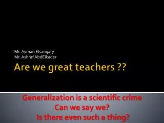 Are we great teachers ??