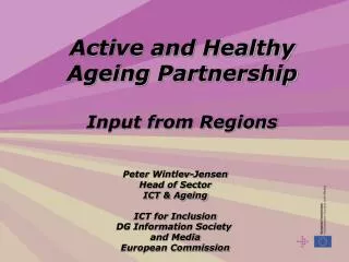 Active and Healthy Ageing Partnership Input from Regions
