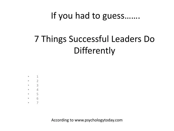if you had to guess 7 things successful leaders do differently