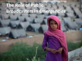 The Role of Public Broadcasters in Emergencies