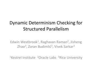 Dynamic Determinism Checking for Structured Parallelism