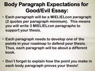 Body Paragraph Expectations for Good/Evil Essay: