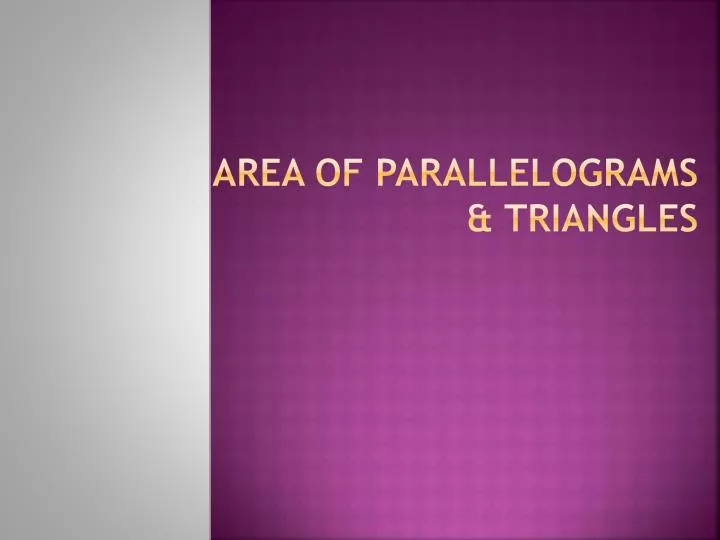 area of parallelograms triangles