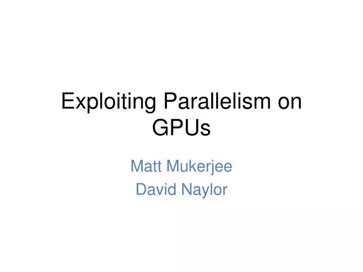 exploiting parallelism on gpus