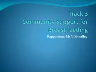 Track 3 Community Support for Breast feeding