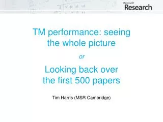 TM performance: seeing the whole picture or Looking back over the first 500 papers