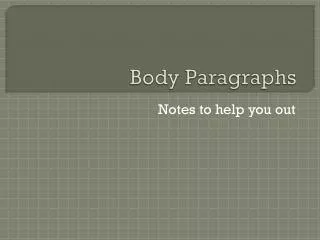 Body Paragraphs