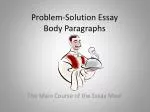 Problem-Solution Essay Body Paragraphs - slide 1