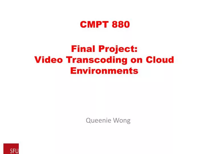 final project video transcoding on cloud environments