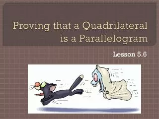 Proving that a Quadrilateral is a Parallelogram