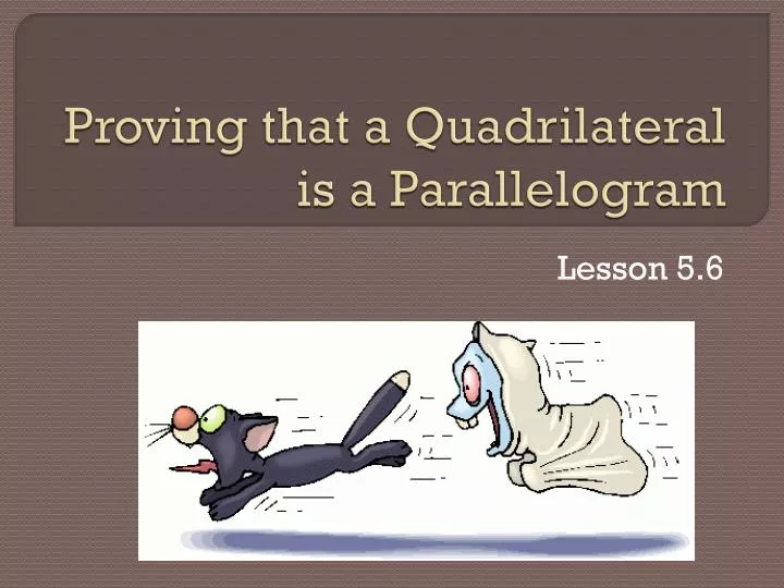 proving that a quadrilateral is a parallelogram