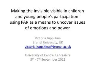 Victoria Jupp Kina Brunel University, UK v ictoria.jupp.kina@brunel.ac.uk