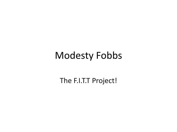 modesty fobbs