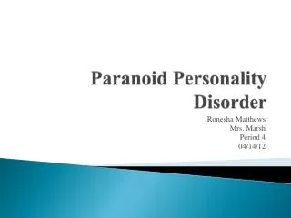 Paranoid Personality Disorder