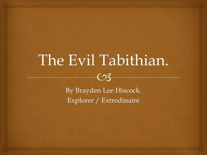 the evil tabithian