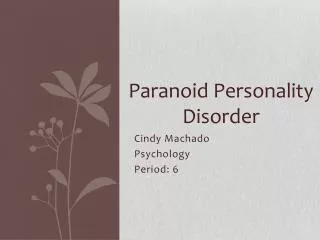 Paranoid Personality Disorder