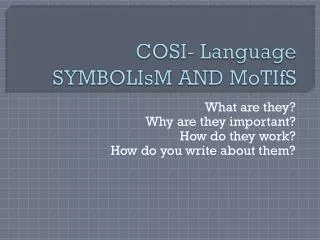 COSI- Language SYMBOLIsM AND MoTIfS