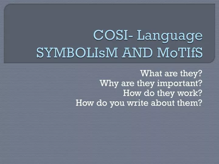 cosi language symbolism and motifs