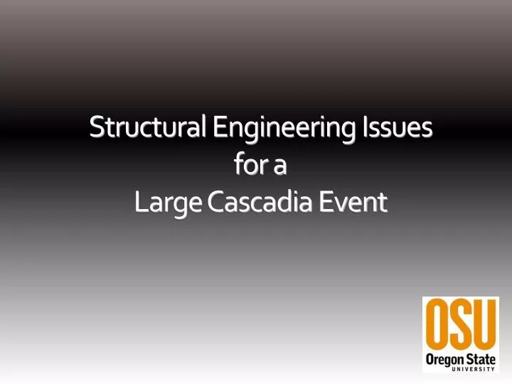 structural engineering issues for a large cascadia event