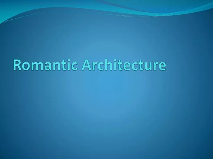 romantic architecture