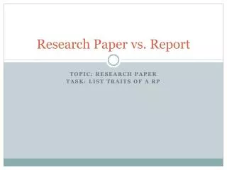 Research Paper vs. Report