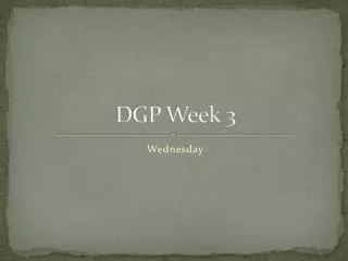 DGP Week 3